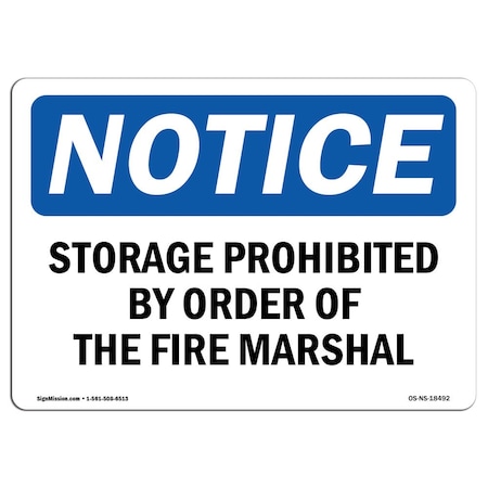 Signmission OSHA, Storage Prohibited By Order Of Fire Marshal, 10in X 7in Rigid Plastic, 7" W, 10" L, Landscape OS-NS-P-710-L-18492